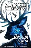 Raven Cycle 4. The Raven King (The Raven Cycle, Band 4) by