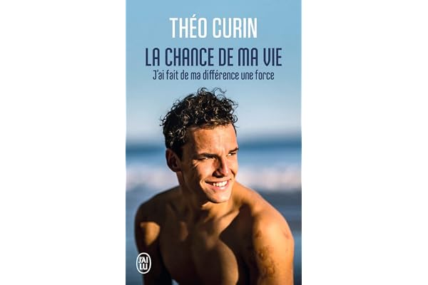 La chance de ma vie: J'ai fait de ma différence une force