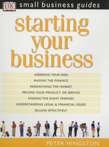 Starting Your Business (Small Business Guides)
