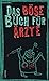 Das böse Buch für Ärzte by 