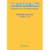 Amazon.fr - Topologie Générale, chapitres 1 à 4 - Nicolas Bourbaki