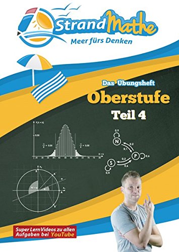StrandMathe Mathematik Oberstufe Teil 4 - Abitur/Stochastik, Geometrie, Lineare Algebra/Abitur - Übungsheft und Lernheft Gymnasium Klasse 12/13 - ... (StrandMathe Oberstufe / Teil 1, 2, 3 und 4)