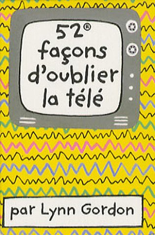 Télécharger 52 façons d'oublier la télé Livre eBook France