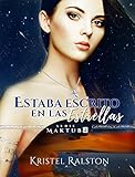  Estaba escrito en las estrellas (Maktub nº 2)