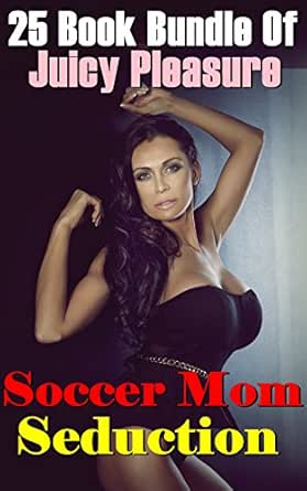 Soccer Mom Seduction 25 Book Bundle Of Juicy Pleasure English Edition Ebook Blake Desiree Amazon De Kindle Shop