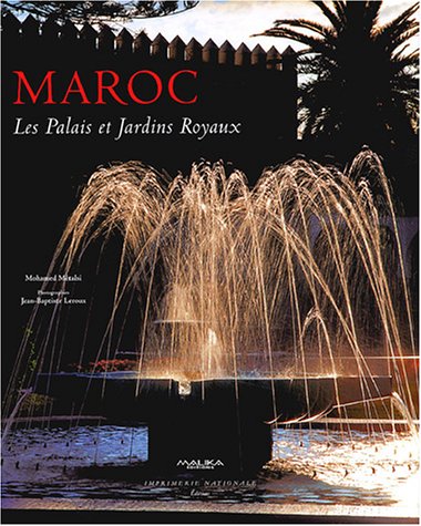 Download Maroc : Les palais et jardins royaux Download Maroc : Les palais et jardins royaux