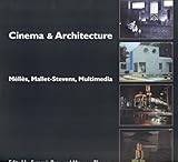 Cinema & Architecture: Melies, Mallet-Stevens, Multimedia by 