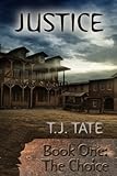 Image de JUSTICE: The Choice (Book One of the JUSTICE Series 1) (English Edition)