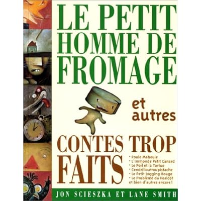 Le Petit Homme De Fromage Et Autres Contes Trop Faits Pdf Download Jepmaxwell