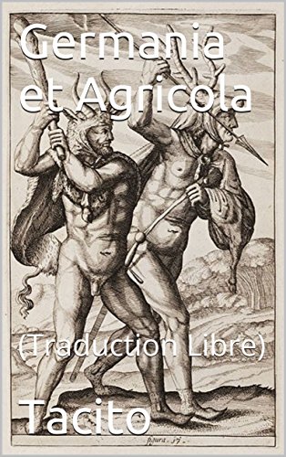 Germania et Agricola: (Traduction Libre)