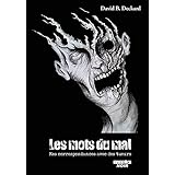Les mots du mal Mes correspondances avec des tueurs