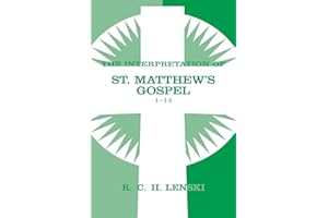 Interpretation of St.Matthew's Gospel 1-14 (Lenski's Commentary on the New Testament)
