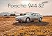 ´89 Porsche 944 S2 (Wandkalender 2019 DIN A2 quer): Porsche 944 S2 (Monatskalender, 14 Seiten ) (CALVENDO Mobilitaet) by 