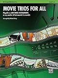 Movie Trios For All Tr Bari --- Ensemble Flexible : Trompette baryton - Story, M --- Alfred Publishi Movie Trios For All Tr Bari --- Ensemble Flexible : Trompette baryton - Story, M --- Alfred Publishi
