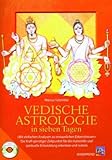 Image de Vedische Astrologie in sieben Tagen: Mit einfachen Analysen zu erstaunlichen Erkenntnissen. Die Kraf