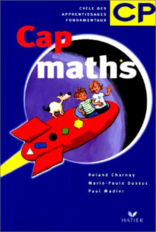 Download Cap Maths : Fichier d'entraînement et d'évaluation, CP (nouveaux programmes) Download Cap Maths : Fichier d'entraînement et d'évaluation, CP (nouveaux programmes)