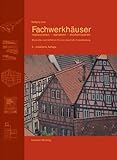 Image de Fachwerkhäuser restaurieren - sanieren - modernisieren. Materialien und Verfahren für ei