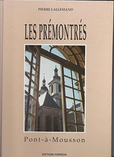 Download Les Prémontrés. Pont-à-Mousson Download Les Prémontrés. Pont-à-Mousson