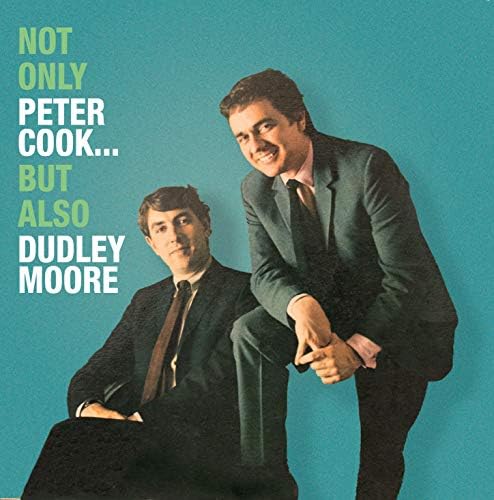 Not Only Peter Cook But Also D
