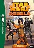 Star Wars Rebels 12 - Le choix d'Ezra