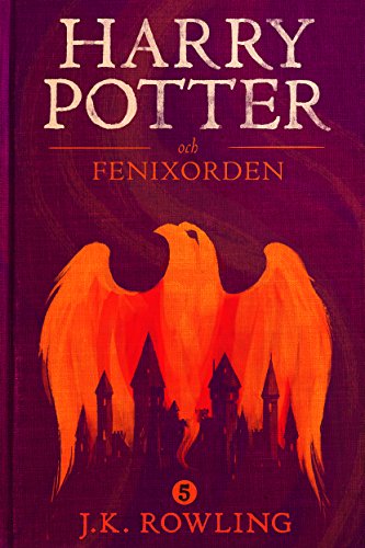 Harry Potter och Fenixorden (Harry Potter-serien Book 5) (Swedish Edition) por J.K. Rowling