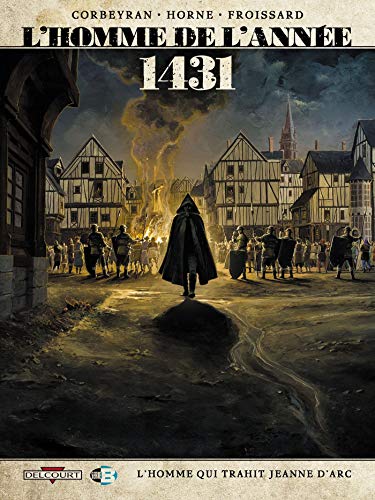 Télécharger L'Homme de l'année T2 - 1431 - L'Homme qui trahit Jeanne d'Arc Livre PDF Gratuit