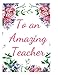 Produktbild To an Amazing Teacher Notebook Journal: Best Smart Teacher Notebook Journal Blanked lined Diary Funny Gift Preschool Journal Notebook