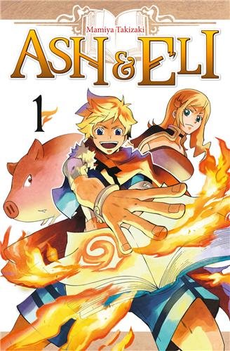 Ash & Eli — Tome 1
