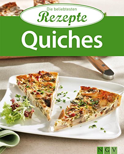 Download Quiches: Die beliebtesten Rezepte Download Quiches: Die beliebtesten Rezepte