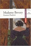 Flaubert : Mme Bovary, livre de l'élève