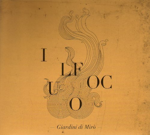 Preisvergleich Produktbild Il Fuoco by GIARDINI DI MIRO (2010-10-26)