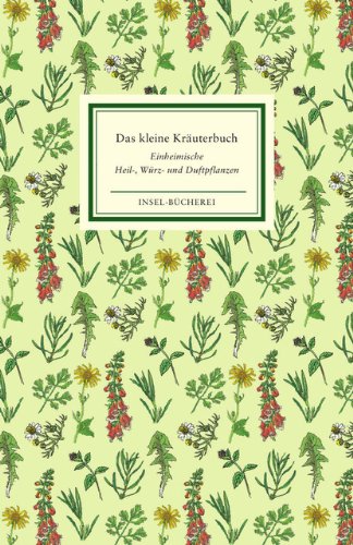 Das kleine Kräuterbuch (Insel-Bücherei)