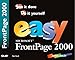 Easy Microsoft Frontpage 2000 (Que's Easy Series) by