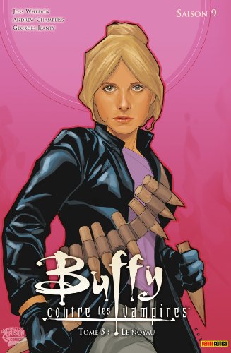 Download Buffy contre les vampires Saison 9 T05 : Le noyau Download Buffy contre les vampires Saison 9 T05 : Le noyau