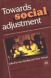Image de Towards Social Adjustment: Labour Market Issues in Structural Adjustment