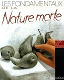 Image de FONDAMENTAUX DE LA NATURE MORT
