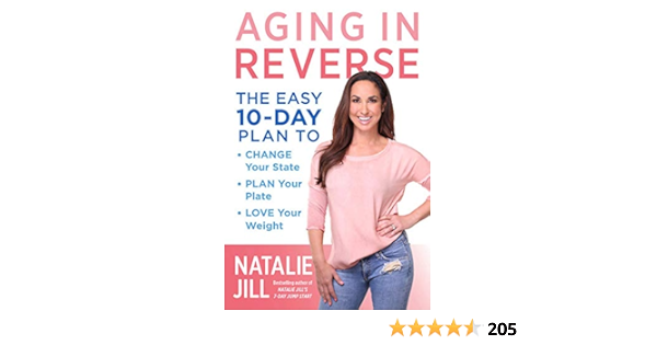 Aging In Reverse The Easy 10 Day Plan To Change Your State Plan Your Plate Love Your Weight Amazon Co Uk Jill Natalie 9780738235325 Books Aging In Reverse The Easy 10 Day Plan To Change Your State Plan Your Plate Love Your Weight Amazon Co Uk Jill Natalie 9780738235325 Books