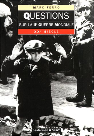 couverture de : QUESTIONS SUR LA IIe GUERRE MONDIALE