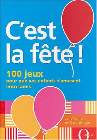 couverture de : C'EST LA F&Ecirc;TE