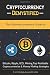 Produktbild Cryptocurrency Demystified: The Ultimate Investors Guide to Bitcoin, Ripple, ICO, Mining, Top Profitable Cryptocurrencies and Money Making Strategies.