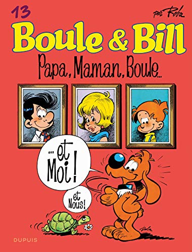 Recherche et téléchargement gratuits de livres DJVU Boule & Bill (Dupuis) - Boule et Bill - Tome 13 - Papa, Maman, Boule... (Édition 2019) E-book 