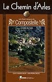 Image de LE CHEMIN D'ARLES VERS SAINT-JACQUES-DE-COMPOSTELLE-NED