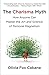 The Charisma Myth: How Anyone Can Master the Art and Science of Personal Magnetism by Olivia Fox Cabane