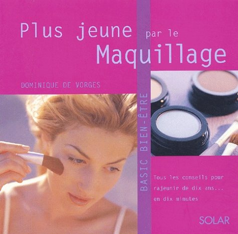 couverture de : Plus jeune par le maquillage