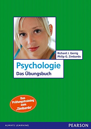 Download Psychologie - Das Übungsbuch: Das Prüfungstraining zum Zimbardo (Pearson Studium - Psychologie) Download Psychologie - Das Übungsbuch: Das Prüfungstraining zum Zimbardo (Pearson Studium - Psychologie)