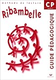 Ribambelle : Méthode de lecture CP (guide pédagogique)