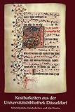 Image de Kostbarkeiten Aus Der Universitatsbibliothek Dusseldorf: Mittelalterliche Handschriften Und Alte Drucke