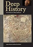 Deep History: The Architecture of Past and Present by 