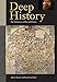Deep History: The Architecture of Past and Present by 