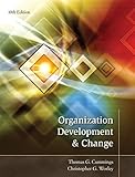 Organization Development and Change by Thomas (University of Southern California) Cummings, Christopher (NEOMA Business School) Worley